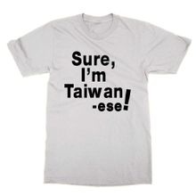 Cliquewear Sure I'm Taiwanese Beyaz Erkek T-Shirt