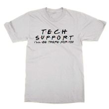 Cliquewear Tech Support I'll be There for You Beyaz Erkek T-shirt