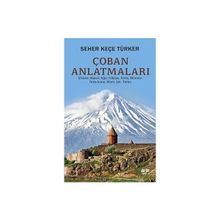 Çoban Anlatmaları Seher Keçe Türker