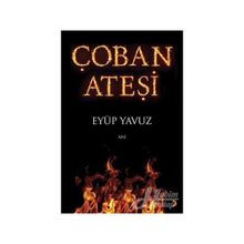 Çoban Ateşi - Eyüp Yavuz