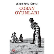 Çoban Oyunları Seher Keçe Türker