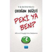 Çocuğum Değişti Peki Ya Ben? Serkan Volkan Sarı