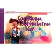 ÇOCUĞUM, SORUNLARIM VAR - MÜCAHİT ÖZTÜRK