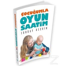 Çocuğumla Oyun Saatim - Turgay Keskin