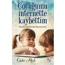 Çocuğumu İnternette Kaybettim - Kadir Akel