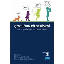 Çocuğun Dil Serüveni 0 - 6 Yaşta İletişim ve Dil Becerileri - Nobel Yayınları