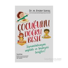 Çocuğunu Doğru Besle - M. Ender Saraç