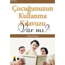 Çocuğunuzun Kullanma Kılavuzu Var mı? - Yılmaz Kösmen