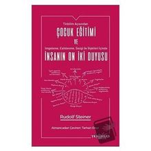 Çocuk Eğitimi ve İnsanın On İki Duyusu-Yeni İnsan Yayınevi