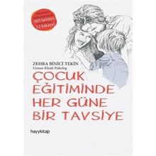 Çocuk Eğitiminde Her Güne Bir Tavsiye - Zehra Binici Tekin