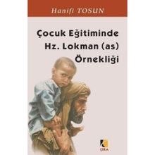 ÇOCUK EĞİTİMİNDE HZ. LOKMAN (AS) ÖRNEKLİĞİ - HANIFI TOSUN