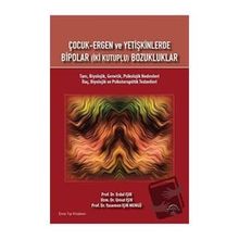 Çocuk Ergen ve Yetişkinlerde Bipolar - İki Kutuplu Bozukluklar - Ema Tıp Kitabevi