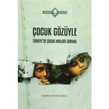 Çocuk Gözüyle Türkiye’de Çocuk Hakları Sorunu - Yasemin Mamur Işıkçı