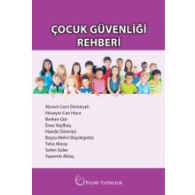Çocuk Güvenliği Rehberi - Palme Yayınları