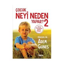 Çocuk Neyi Neden Yapar? 2 - pedagog adem gunes