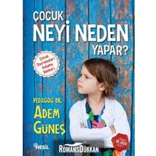 Çocuk Neyi Neden Yapar? - pedagog adem gunes