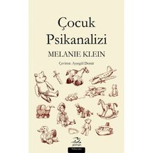 Çocuk Psikanalizi - Melanie Klein