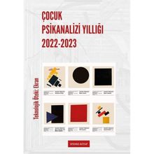 Çocuk Psikanalizi Yıllığı 2022-2023 Teknolojik Öteki Ekran Sfenks Kitap