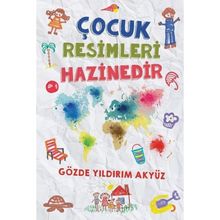 Çocuk Resimleri Hazinedir - Gözde Yıldırım Akyüz