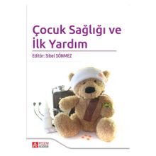 Çocuk Sağlığı ve İlk Yardım - Pegem Akademi Yayıncılık