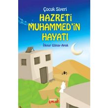 Çocuk Siyeri Hz. Muhammed'in Hayatı Ensar Neşriyat Yayınları