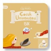 Çocuk Üniversitesi Fizik Işık - Sincap Kitap