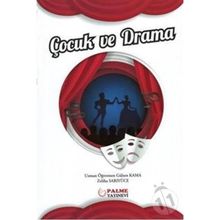 Çocuk Ve Drama - Gülsen Kama