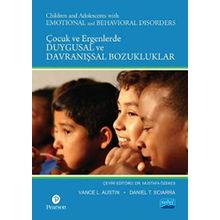 ÇOCUK VE ERGENLERDE DUYGUSAL VE DAVRANIŞSAL BOZUKLUKLAR - VANCE L. AUSTIN;DANIEL T. SCIARRA