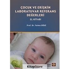 Çocuk Ve Erişkin Laboratuvar Referans Değerleri El Kitabı - Fatma Oğuz