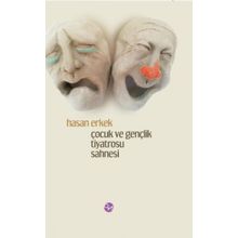 Çocuk ve Gençlik Tiyatrosu - Hasan Erkek