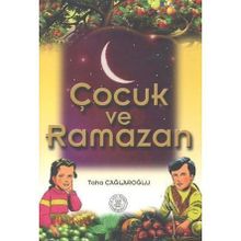 ÇOCUK VE RAMAZAN - TAHA ÇAĞLAROĞLU