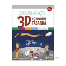 Çocuklar İçin 3D - Üç Boyutlu Tasarım - Selçuk Özdemir Ahmet Çelik