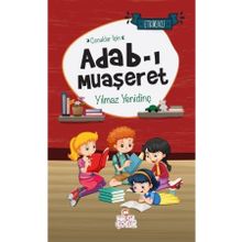 Çocuklar İçin Adab-ı Muaşeret - Yılmaz Yenidinç - Nesil Çocuk Yayınları