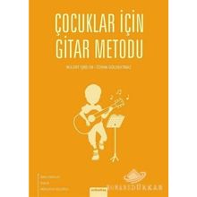 Çocuklar İçin Gitar Metodu - Bülent İşbilen/Özhan Gölebatmaz