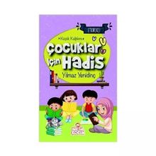 Çocuklar için Hadis Yılmaz Yenidinç