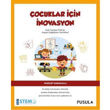 Çocuklar İçin İnovasyon - Fazilet Karahallı