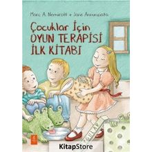 Çocuklar İçin Oyun Terapisi İlk Kitabı - Jane Annunziata , Marc A. Nemiroff