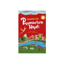 Çocuklar için Peygamberlerin Hayatı Çelik Yayınevi
