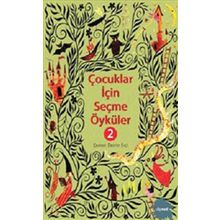 ÇOCUKLAR İÇİN SEÇME ÖYKÜLER 2 - RICHMAL CROMPTON LAMBURN