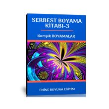 Çocuklar İçin Serbest Boyama Kitabı 3 Enine Boyuna Eğitim