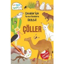Çocuklar Için Yaratıcı Etkinliklerle Ekoloji – Çöller - Kolektif