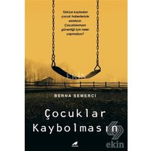 Çocuklar Kaybolmasın - Berna Semerci