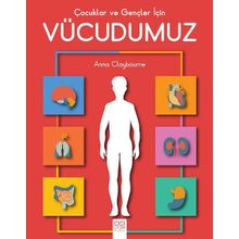 Çocuklar ve Gençler İçin Vücudumuz - Anna Claybourne