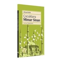 Çocuklara Mimar Sinan - Büyüyen Ay Yayınları