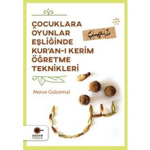 Çocuklara Oyunlar Eşliğinde Kur’an-ı Kerim Öğretme Teknikleri - Merve Gülcemal