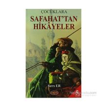 Çocuklara Safahat’tan Hikayeler - Sırrı Er
