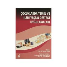 ÇOCUKLARDA TEMEL VE İLERİ YAŞAM DESTEĞİ UYGULAMALARI - KOLEKTIF