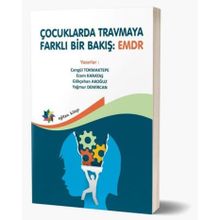 Çocuklarda Travmaya Farklı Bir Bakış EMDR - Cangül Tokmaktepe