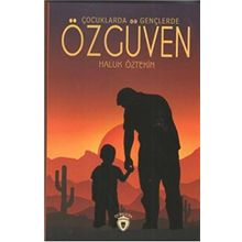 Çocuklarda ve Gençlerde Özgüven - Haluk Öztekin