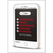 Çocukları Sanal Dünyada(n) Koruma Kılavuzu - Cansel Poyraz Akyol